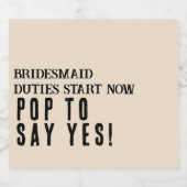 Champagne Label Bruidsmeisje Voorstel Sparkling Wijnetiket (Enkel label)