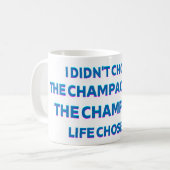 Champagne Leven Quote Mok (Voorkant links)