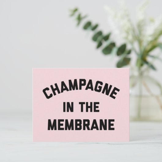 Champagne Membrane Funny Quote Briefkaart (Staand voorkant)