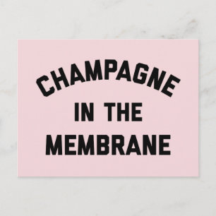 Champagne Membrane Funny Quote Briefkaart