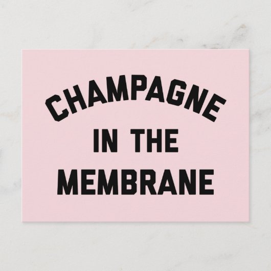 Champagne Membrane Funny Quote Briefkaart (Voorkant)
