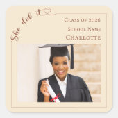 Champagne photo She did it Graduate Vierkante Sticker (Voorkant)