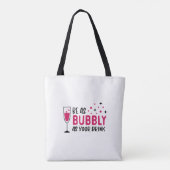 Champagne zo bruisend als je drank roze tote bag (Achterkant)