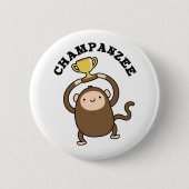 Champanzee Funny Champion Chimpanzee Pun Ronde Button 5,7 Cm (Voorkant)