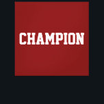 CHAMPION Athletic White Text On Bold Vintage Red Canvas Afdruk<br><div class="desc">This sporty design features white athletic CHAMPION text against deep red background.  The colors and text in this design can be personalized.</div>