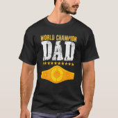 Champion Belt Father Day van Kinder Pap T-shirt (Voorkant)
