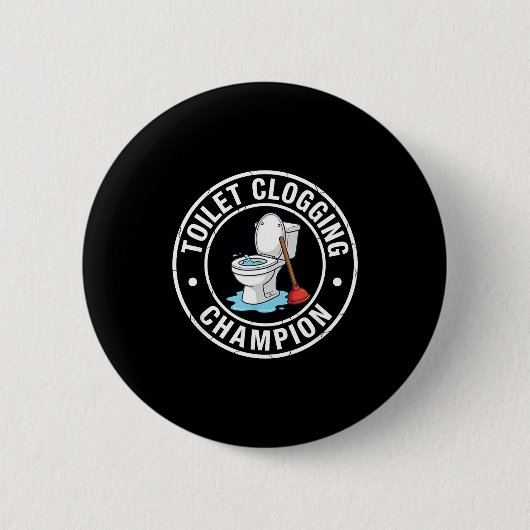 Champion Clogging Toilet Joke Ronde Button 5,7 Cm (Voorkant)