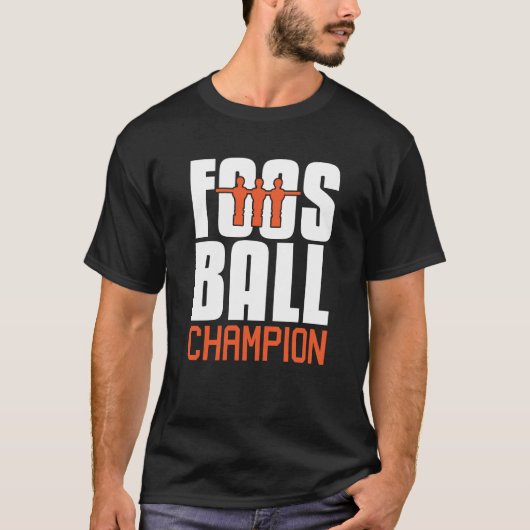 Champion Table Football Gift for Champs T-shirt (Voorkant)