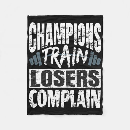 Champions Train Losers Comclear Bodybuilding Fitne Fleece Deken (Voorkant)