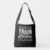 Champions Train Losers Compleet Motivatie Crossbody Tas (Voorkant)
