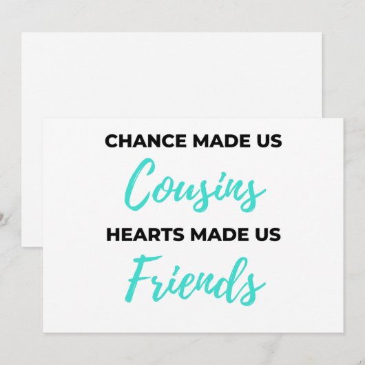 Chance Made ons Cousins Hearts Made ons Friends 2 Feestdagenkaart (Voorkant / Achterkant)