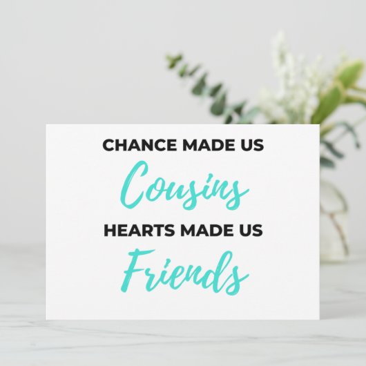 Chance Made ons Cousins Hearts Made ons Friends 2 Feestdagenkaart (Staand voorkant)