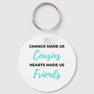 Chance Made ons Cousins Hearts Made ons Friends 2 Sleutelhanger