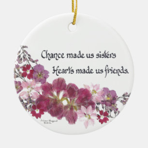 Chance Made Us Sisters Gifts Keramisch Ornament
