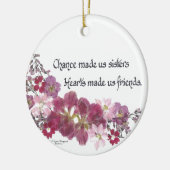 Chance Made Us Sisters Gifts Keramisch Ornament (Links)