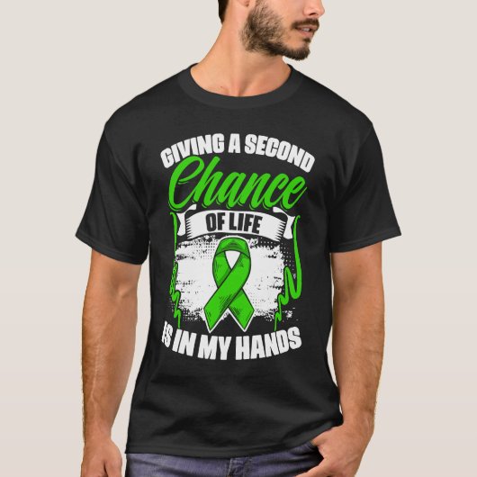 Chance Of Life Kidney Transplant Donate Life Orga T-shirt (Voorkant)