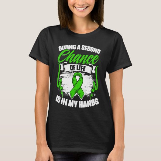 Chance Of Life Kidney Transplant Donate Life Orga T-shirt (Voorkant)