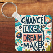 Chance Taker Dream Maker Sleutelhanger (Voorkant)