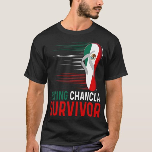 Chancla Survivor Mexicaanse vlag Meme Funny La Cha T-shirt (Voorkant)