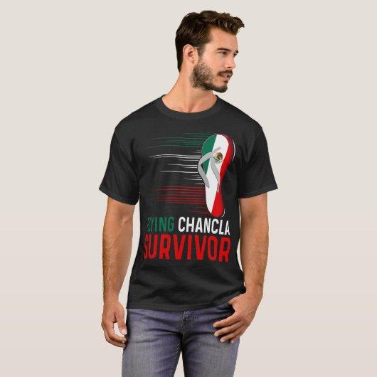 Chancla Survivor Mexicaanse vlag Meme Funny La Cha T-shirt (Voorkant volledig)