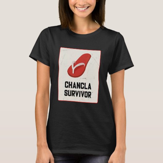 Chancla Survivor  Spanish Joke T-shirt (Voorkant)