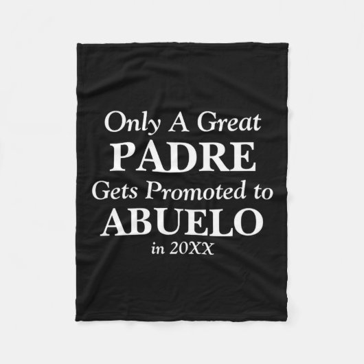 Change Any Text Padre Promoted To Abuelo 20xx  Fleece Deken (Voorkant)
