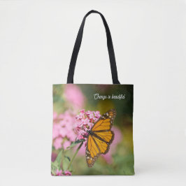 Change is Beautiful Monarch Butterfly Inspiration Tote Bag