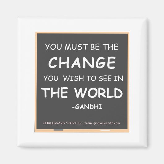 Change-World-Gandhi Magneet (Voorkant)
