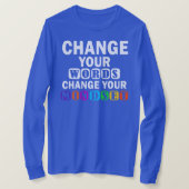 Change Your Words Teacher Growth Mindset  T-shirt (Design voorkant)