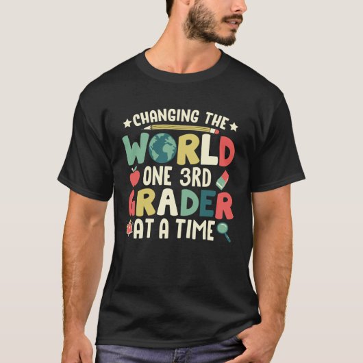 Changing The World One 3rd Grader At A Time Teach T-shirt (Voorkant)
