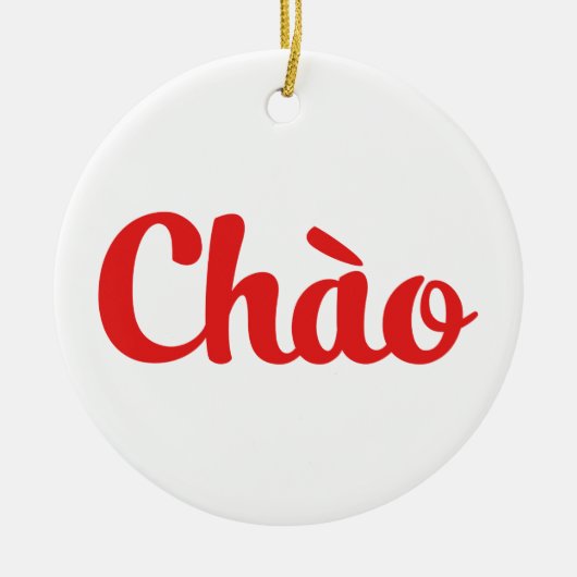 Chào / Hallo ~ Vietnam / Vietnamees / Tiapng Vioot Keramisch Ornament (Voorkant)