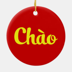 Chào / Hallo ~ Vietnam / Vietnamees / Tiapng Vioot Keramisch Ornament