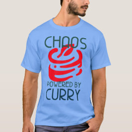 Chaos Aangedreven Door Curry Liefhebber van Currie T-shirt
