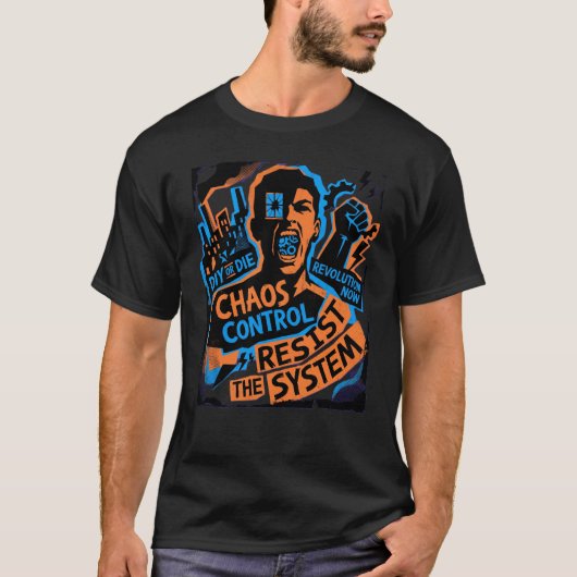 Chaos Control Resist The System T-shirt – Opstand  (Voorkant)