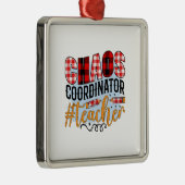 Chaos Coordination Teacher Metalen Ornament (Rechts)