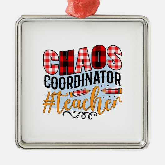 Chaos Coordination Teacher Metalen Ornament (Voorkant)