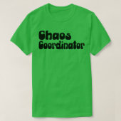 Chaos Coördinator 5 T-shirt (Design voorkant)