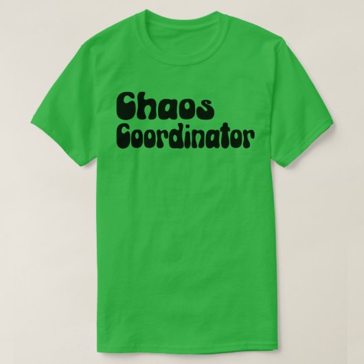 Chaos Coördinator 5 T-shirt (Design voorkant)