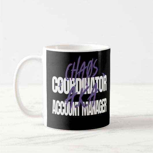 Chaos Coördinator A K A Account Manager Koffiemok (Links)
