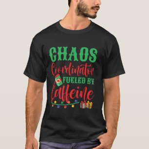 Chaos Coördinator Aangedreven door Cafeïne Xmas Li T-shirt