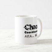 Chaos Coordinator AKA... ma Koffiemok (Voorkant rechts)