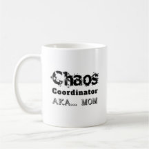 Chaos Coördinator AKA… Moeder