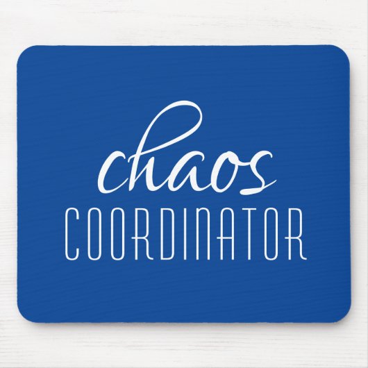 Chaos Coordinator Blue Typographic Text Muismat (Voorkant)