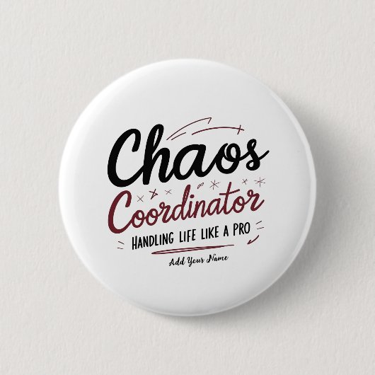 Chaos Coordinator Button Pin – Funny Holiday Gift (Voorkant)