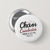 Chaos Coordinator Button Pin – Funny Holiday Gift (Voorkant /achterkant)