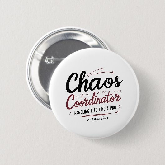 Chaos Coordinator Button Pin – Funny Holiday Gift (Voorkant /achterkant)