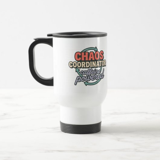 Chaos Coördinator Cafeïne Aangedreven Dankbaarheid Reisbeker (Links)