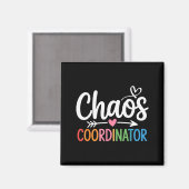Chaos Coordinator Funny Teacher Student Back To Sc Magneet (Voorkant / Achterkant)