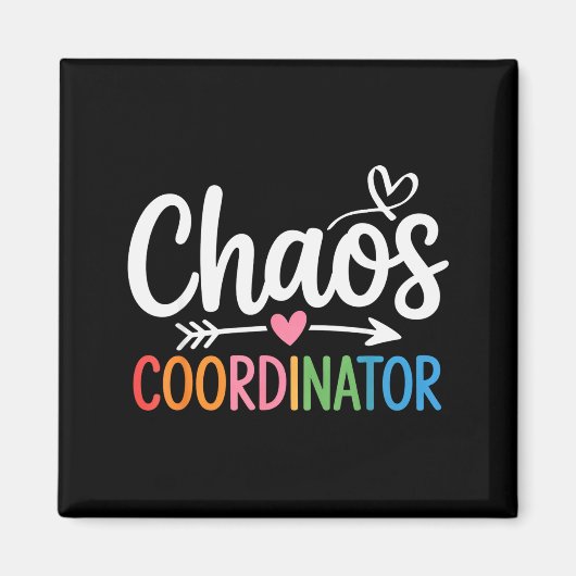 Chaos Coordinator Funny Teacher Student Back To Sc Magneet (Voorkant)