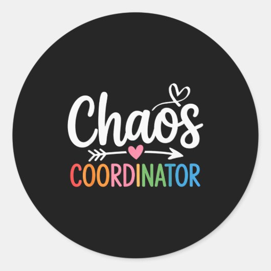 Chaos Coordinator Funny Teacher Student Back To Sc Ronde Sticker (Voorkant)